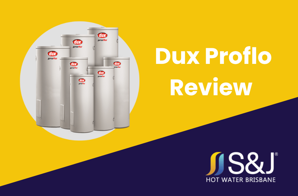 Dux hot water Proflo review