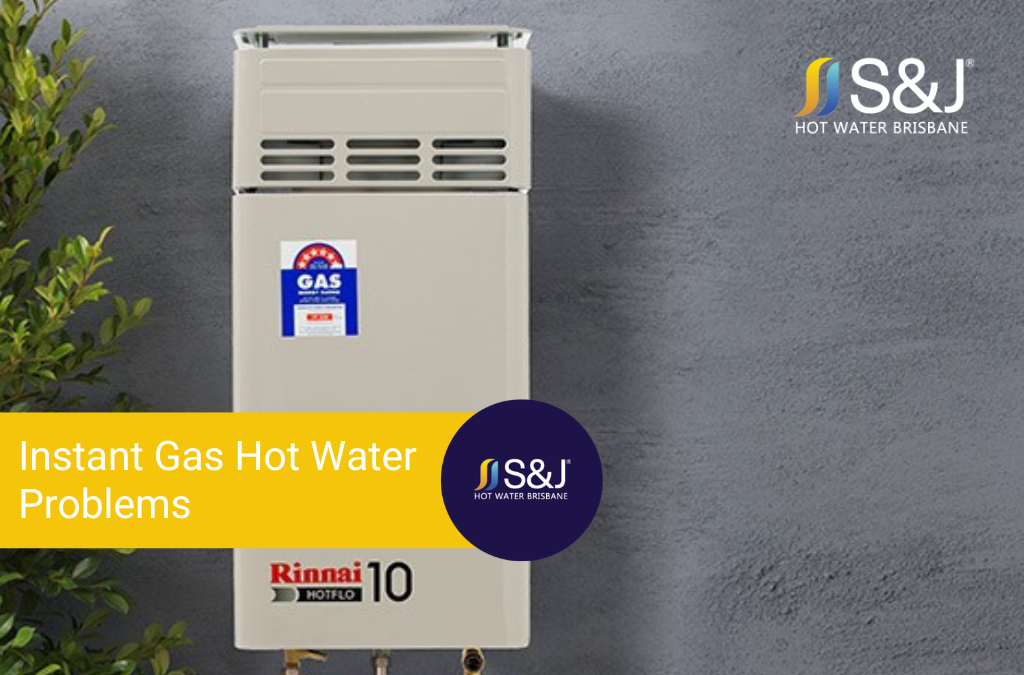 instant gas hot water system problems